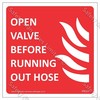 CYO|FFE13 - Open Valve Before Running Hose Label