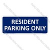 GA114 - Resident Parking Only Sign