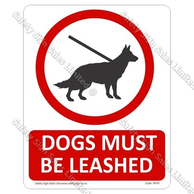 CYO|PA74 – Dogs Must Be Leashed Sign