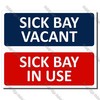 A15 - SICK BAY IN USE SIGN 120 x 300mm