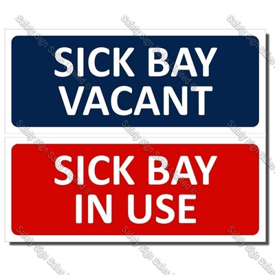 A15 - SICK BAY IN USE SIGN 120 x 300mm