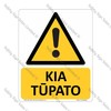 CYO|MWA82 - Kia Tūpato Sign | Caution