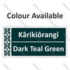 Te Reo Maori Signs - Colour Karikioranga - Dark Teal Green