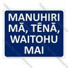 CYO|MGA303A - Manuhiri mā, tēnā, waitohu mai Sign