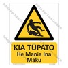 CYO-MW93SA Kia Tūpato. He Mania Ina Māku Sign