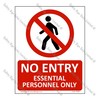 CYO|PA48B – No Entry Essential Personnel Only