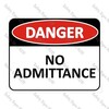 CYO|DA03 - No Admittance Sign