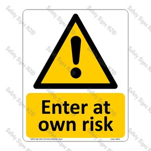 CYO|WA91 – Enter At Own Risk Sign
