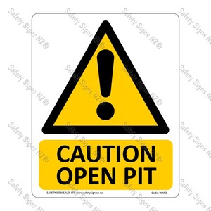 WA93 – Caution Open Pit Sign
