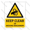 CYO|WA96 – Keep Clear of Moving Machinery Sign