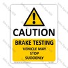 CYO|WA99 – Brake Testing Sign