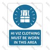 CYO|MA73 – Hi Viz Clothing Must Be Worn In This Area Sign